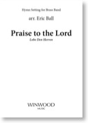 Praise to the Lord arr. Eric Ball for brass band