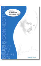 Five short melodies by Edvard Grieg aptly arranged for brass quintet. Norwegian Folk-Song Suite Grieg arranged by Brass Wiggins