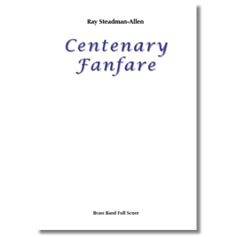 Centenary Fanfare by Ray Steadman-Allen